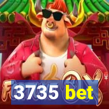 3735 bet